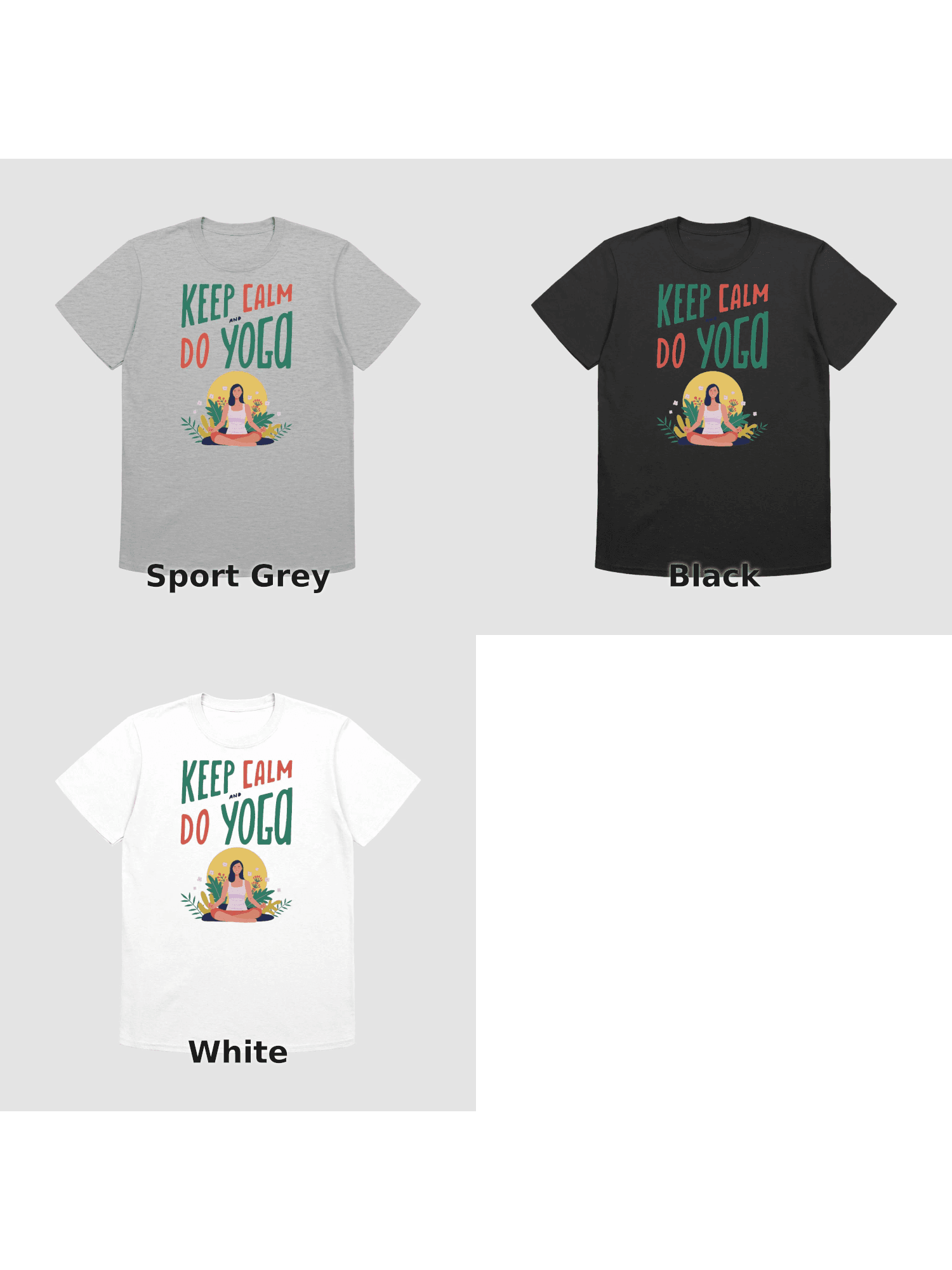 Variants for Keep Calm and Do Yoga Relaxed Fit T-Shirt: Sport Grey, Black, White