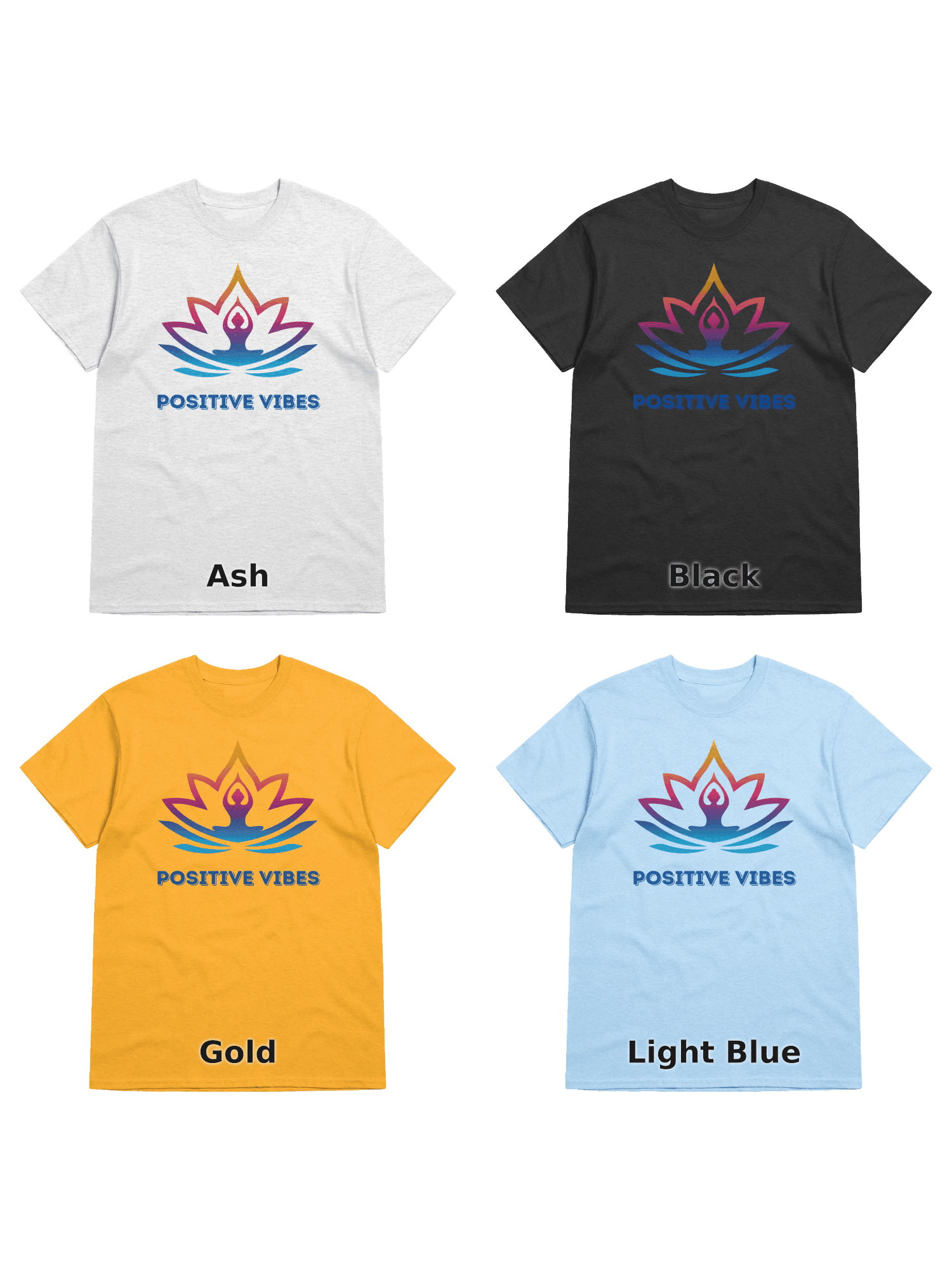 Variants for Radiate Positivity Yoga T-Shirt: Ash, Black, Gold, Light Blue
