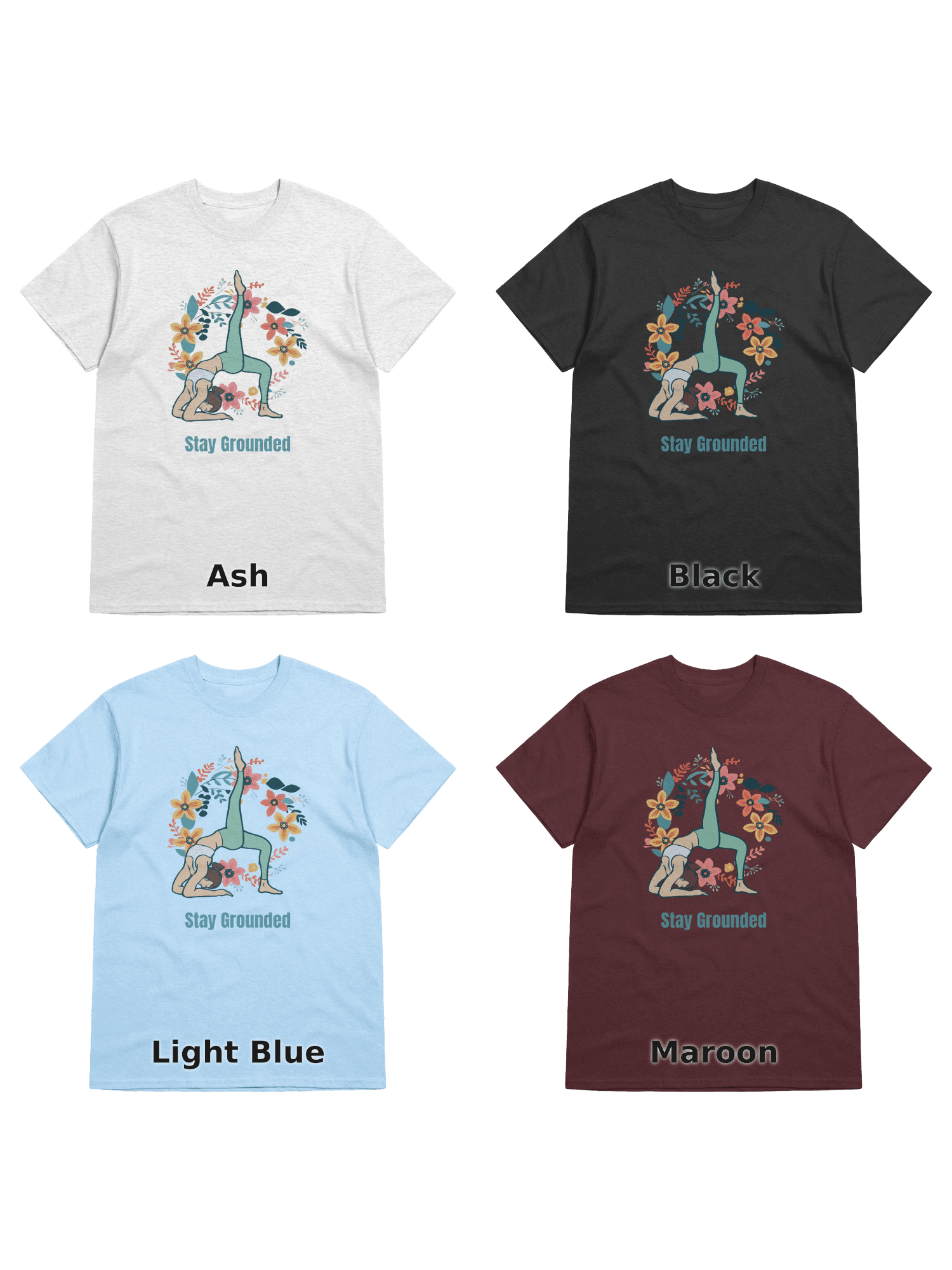 Variants for Stay Grounded Yoga T-Shirt: Ash, Black, Light Blue, Maroon