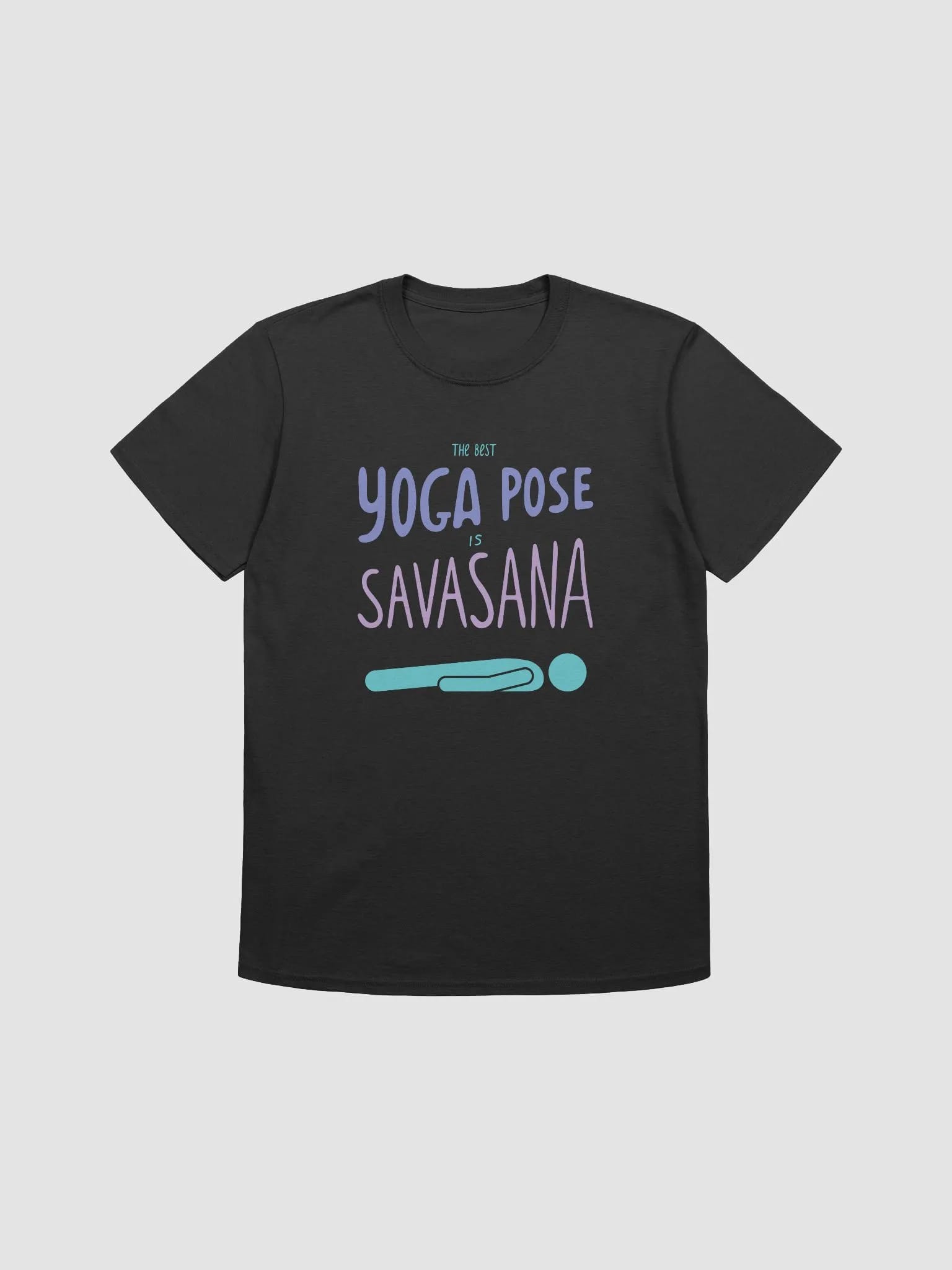 The Best Yoga Pose is Savasana Relaxed Fit T-Shirt image