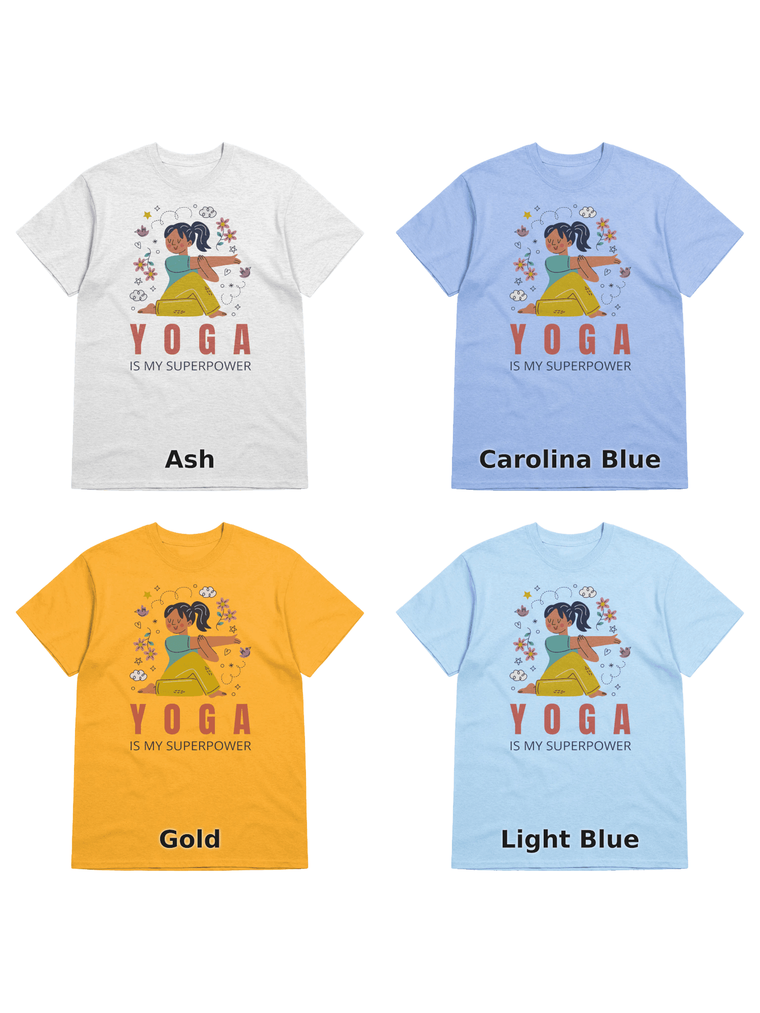 Variants for Yoga is My Superpower Graphic Tee: Ash, Carolina Blue, Gold, Light Blue